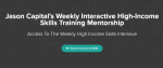 Jason Capital – High-Income Weekly Skills Training