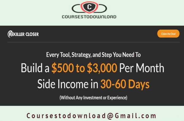 Killer Closer Academy - Build $3,000 Per Month Income In 30-60 Days