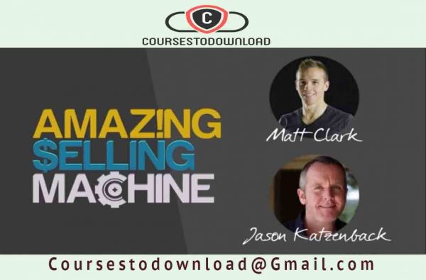 Matt Clark & Jason Katzenback – Amazing Selling Machine 11