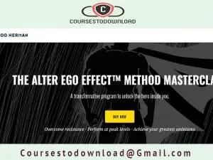 Todd Herman - The Alter Ego Effect Method Masterclass