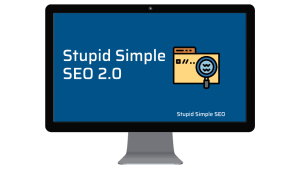 Stupid Simple SEO 2.0 Advanced - Guaranteed Google Page 1 Rankings Today download