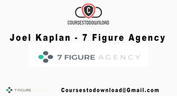 Joel Kaplan - 7 Figure Agency