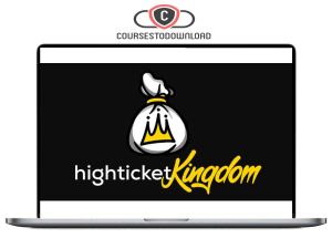 Nate Hurst - High Ticket Kingdom Download