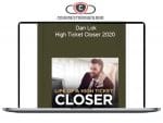 Dan Lok – High Ticket Closer 2020 Download