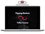 Flipping Markets – Video Course 2022 Download