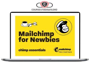 Mailchimp for Newbies by Chimp Essentials Download