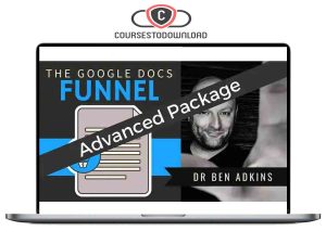 Ben Adkins – The Google Docs Funnel Advanced Download