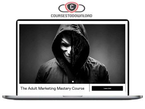 Benjamin Fairbourne - The Adult Marketing Mastery Course Download