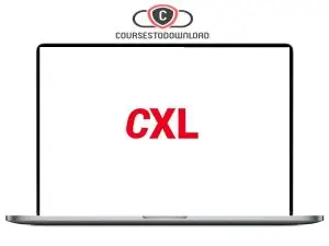 Conversion XL (CXL) – Bundle (49 courses) Download