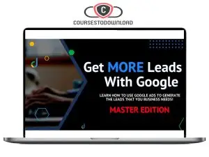 Aaron Young – Get MORE Leads With Google Master Edition Download