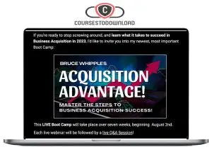 Bruce Whipple – Acquisition Advantage Download