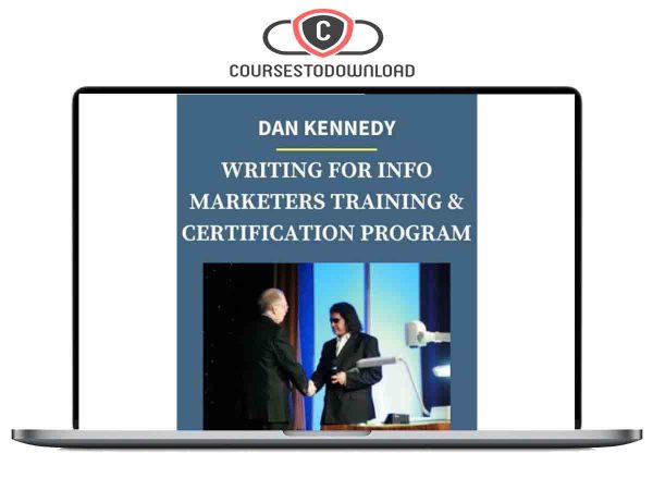 Dan Kennedy - Writing For Info Marketers Training & Certification Program Download