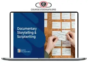 Daniel Raim – Documentary Storytelling and Scriptwriting 101 Essentials Download