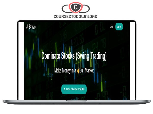 Dominate Stocks (Swing Trading) 2023 By J. Bravo Download
