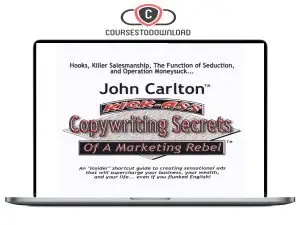 John Carlton – Kick Ass Copywriting Secrets Download