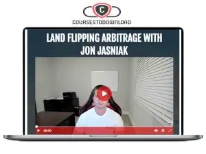 Jon Jasniak – Land Flipping Arbitrage Download