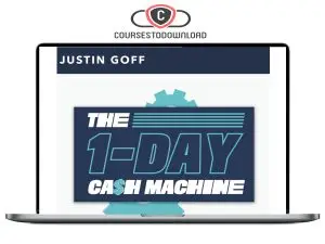 Justing Goff – The 1-Day Cash Machine Download