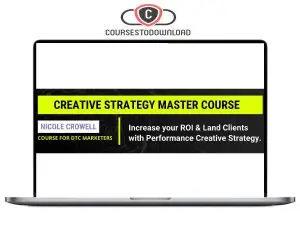 Nicole Crowell – Creative Strategy Master Course Download