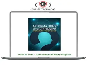 Noah St. John - Afformations Mastery Program Download