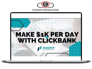 Profit Academy - Bazi Hassan (Make $1k per day with Clickbank) Download