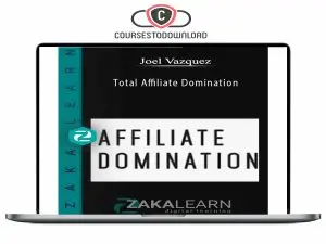 Joel Vazquez -Total Affiliate Domination Download