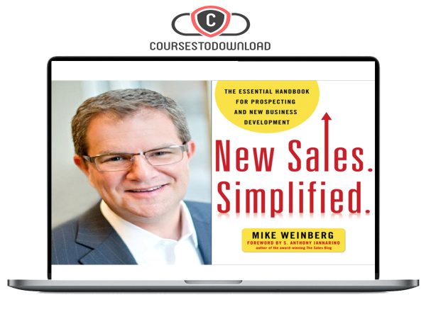 Mike Weinberg - New Sales Simplified Video Coaching Series Download